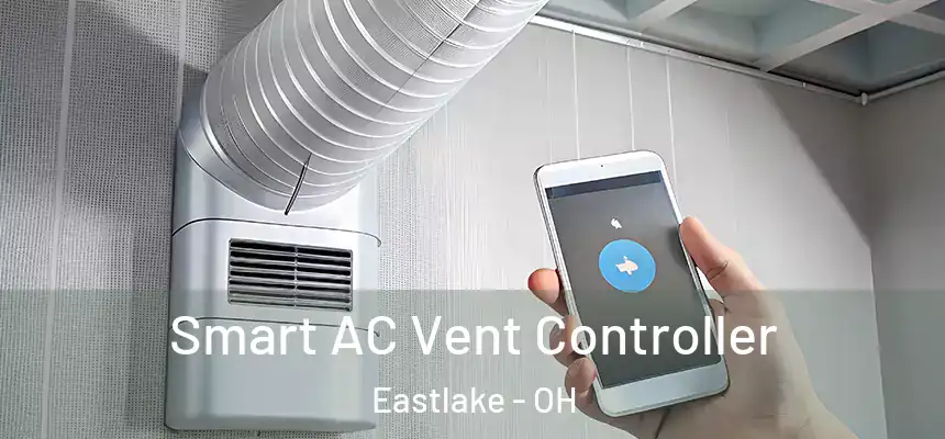  Smart AC Vent Controller Eastlake - OH